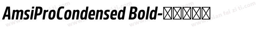 AmsiProCondensed Bold字体转换